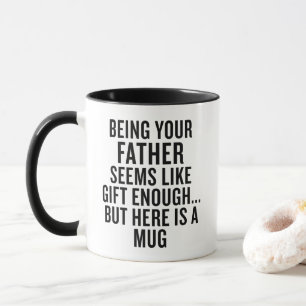 Caneca Pai Engraçada Ser Seu Pai É Presente Sufici