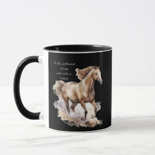 Caneca Para voar sem asas, basta cavalgar um cavalo