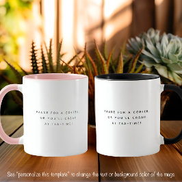Caneca Pausa Citação de Café Fonte Preta Tendência Duas C