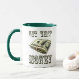 CANECA PEGUE ESSE DINHEIRO