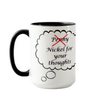 Caneca Penny for your thoughts