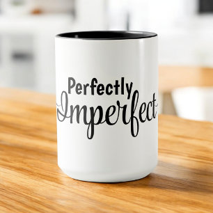Caneca Perfeitamente Imperfeito - Abrace sua Bagunça Glor