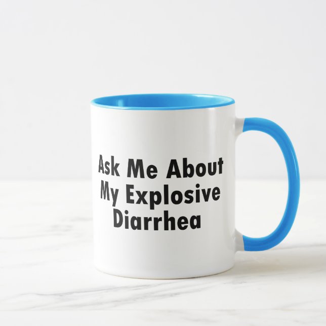 Caneca Pergunte-me sobre minha diarreia explosiva (Direita)
