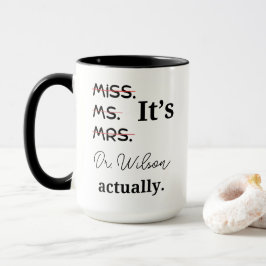 Caneca Personalizada, é a Sra. Dr.