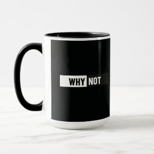 Caneca Por Que Não Tipografia Minimalista Motivacional Ca