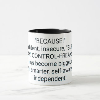 Caneca "PORQUE!" Muito confiante, inseguro