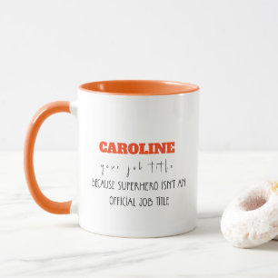 CANECA PORQUE SUPERHERO NÃO É UM TÍTULO DE TRABALHO OFICI