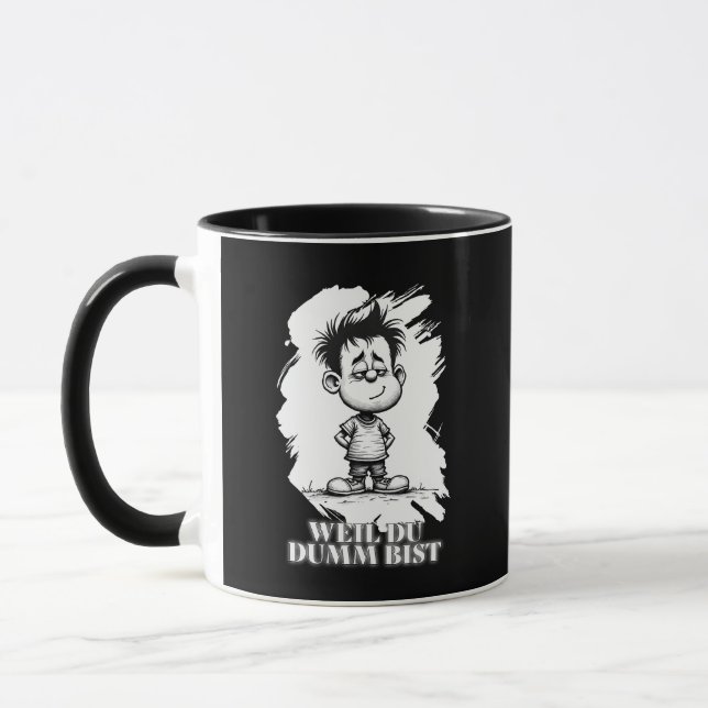 Caneca Porque você é burro – Motivo de declaração irônica (Esquerda)