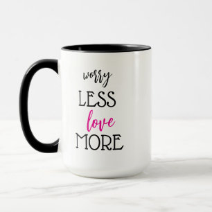 Caneca Preocupe-se menos ame mais copos de café
