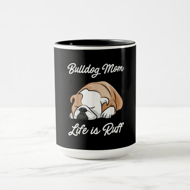 Caneca Presente no cão | Buldogue Mãe A Vida É Ruff (Centro)