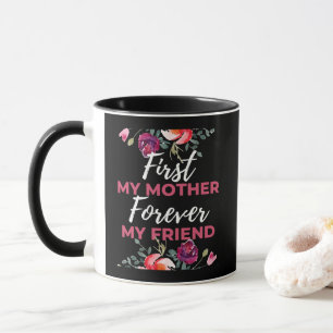 Caneca Primeira Minha Mãe Para Sempre Minha Amiga