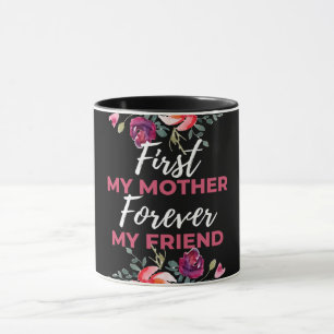 Caneca Primeiro Minha Mãe Para Sempre Minha Amiga