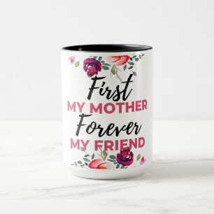 Caneca Primeiro Minha Mãe Para Sempre Minha Amiga Preta