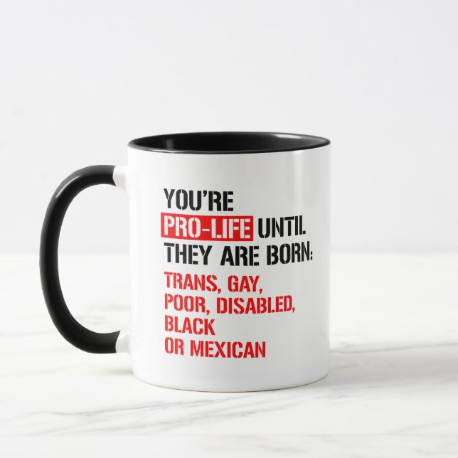Caneca Pró-vida até serem nasceres (Esquerda)