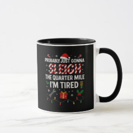 Caneca Provavelmente Vou Apenas Dominar o Quarto de Milha