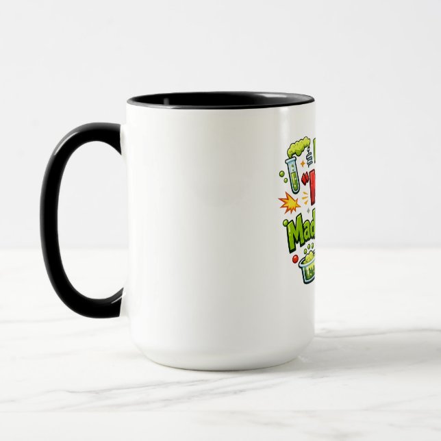 Caneca Put the ‘MAD’ in Mad Scientist – Funny Science Mug (Esquerda)