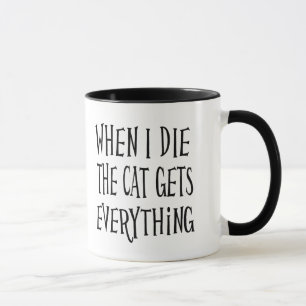 Caneca Quando Eu Morrer O Gato Fica Com Tudo Citação Dive