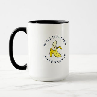 Caneca Quando tudo o resto falhar comer bananas