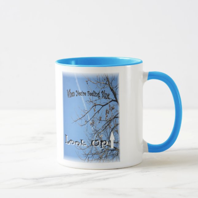 Caneca Quando você sentir azul; Olhe acima (no céu (Direita)