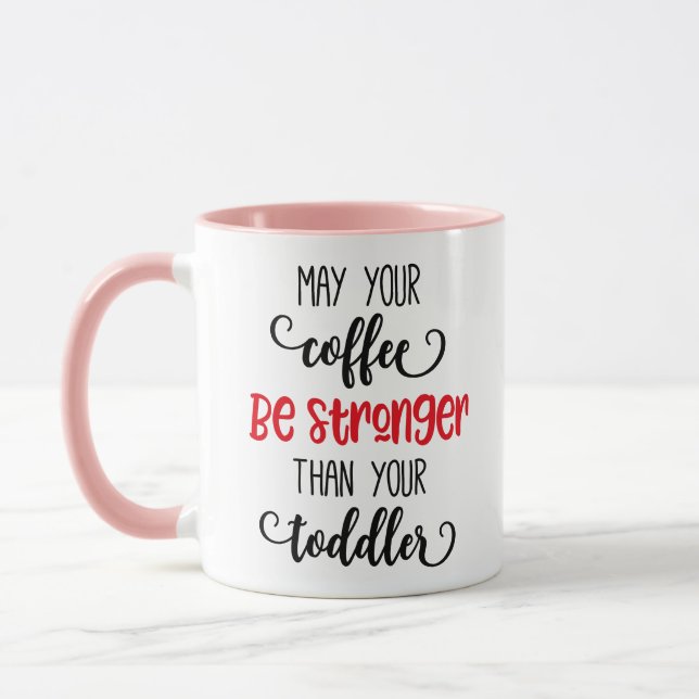 Caneca Que o seu café seja mais forte (Esquerda)