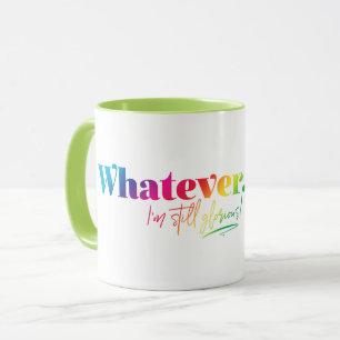 Caneca Que seja. Ainda sou glorioso!