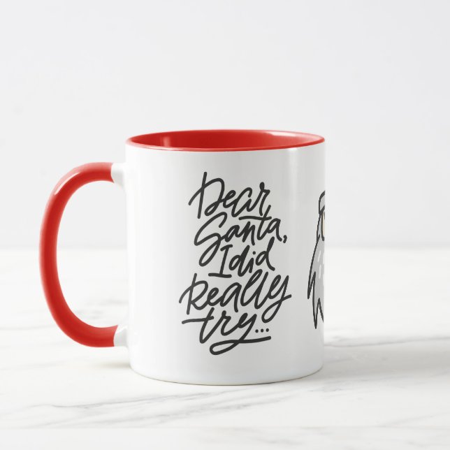 Caneca QUERIDO PAPAI NOEL EU Realmente Tentei no Natal Fé (Esquerda)