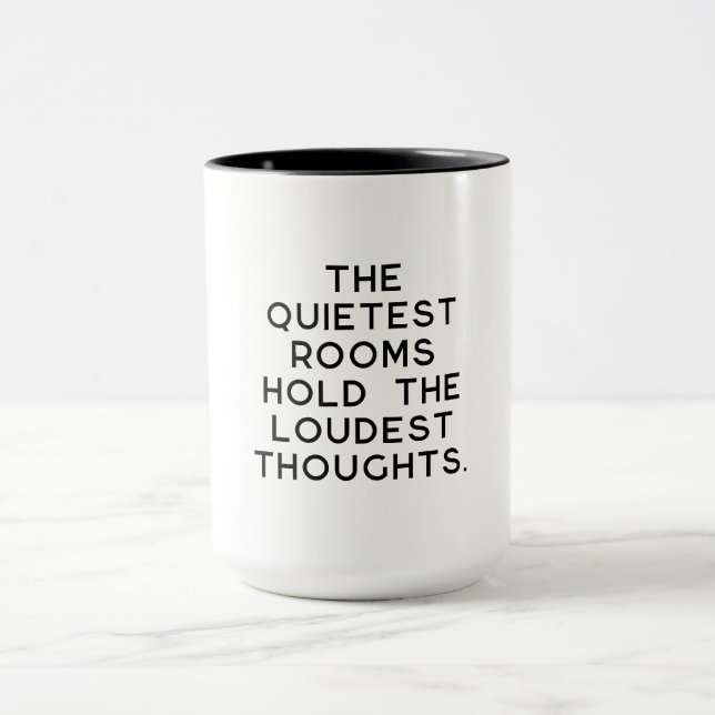 Caneca Quietest Rooms Loudest Thoughts (Centro)