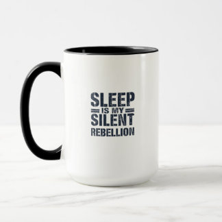 Caneca Rebelião Silenciosa: O Poder do Sono