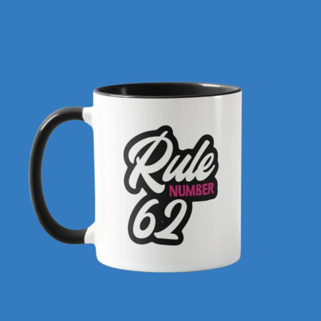 Caneca Regra 62 de Encorajamento Café ou Tea Mug (Criador carregado)