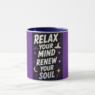 Caneca Relaxe Sua Mente Renove Sua Alma