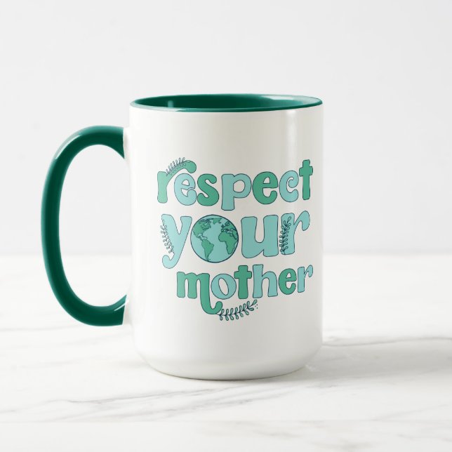 Caneca Respeite Sua Mãe Dia Da Terra Mug (Esquerda)