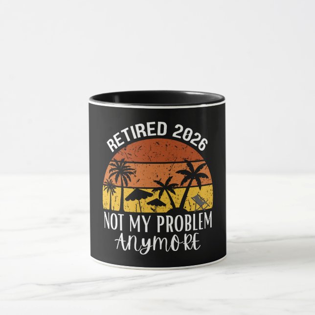 Caneca Retired 2026 Not My Problem Anymore (Centro)