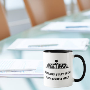 Caneca Reuniões, eu as começo apenas comigo mesmo