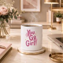 Caneca Rosa You Go Girl | Xícara de Café Inspirado