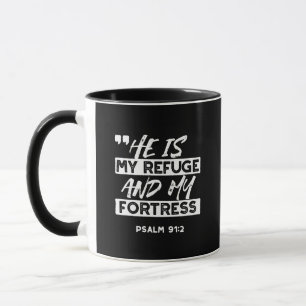 Caneca Salm 91:2 - O meu refúgio e o meu cristão-fortalez