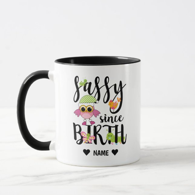 Caneca Sassy Desde o Nascimento (Esquerda)
