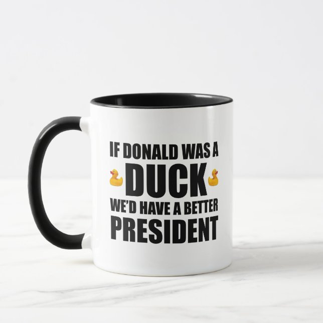 Caneca Se Donald fosse um Pato, teríamos um Presidente me (Esquerda)