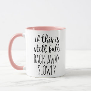 Caneca Se isto ainda é Cheio café Engraçado Coffee Cot