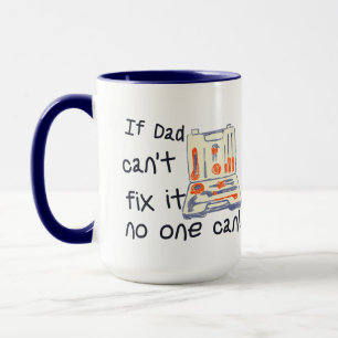 Caneca Se o Pai não conseguir consertá-lo, ninguém pode D