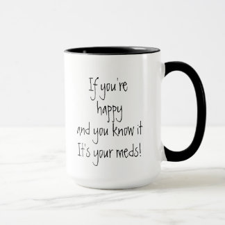 Caneca Se você está feliz e você sabe disso