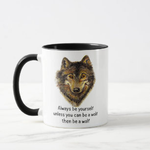 Caneca Seja uma citação de lobo divertida e inspiradora