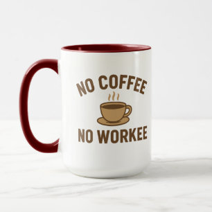 Caneca Sem Café Sem Trabalho - Design De Café Engraçado