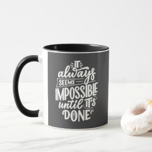 Caneca Sempre parece impossível até que seja feito Inspir
