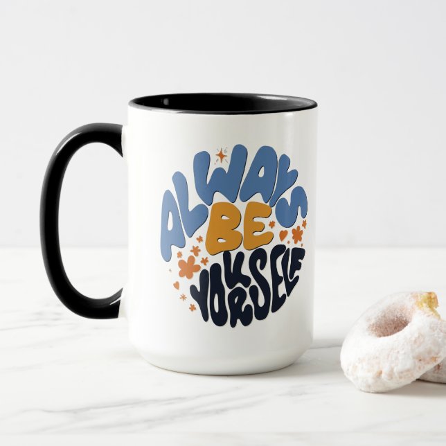 Caneca Sempre Seja Você Mesmo - Citação Motivacional (Com Donut)