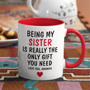 Caneca Ser Irmã Minha É Realmente O Único Presente Que Vo