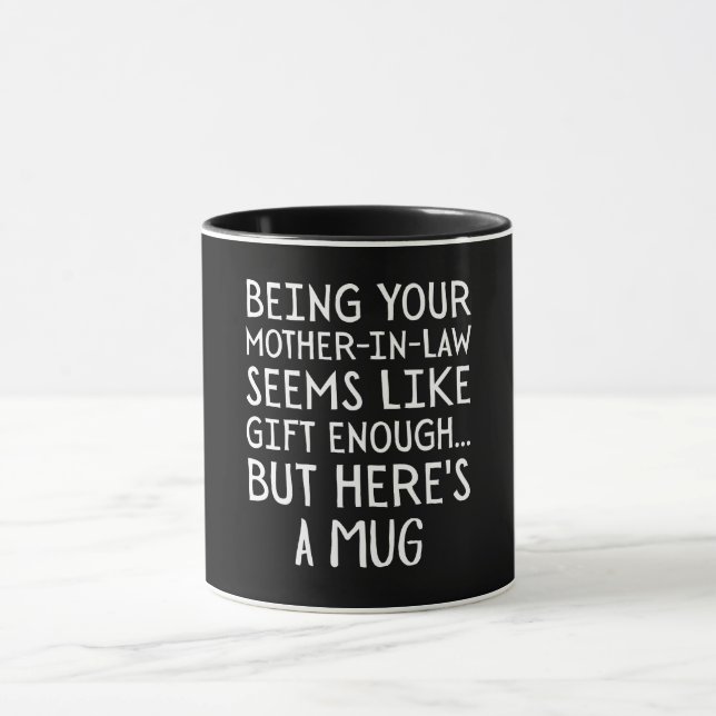 Caneca Ser sua sogra parece ser um presente suficiente (Centro)