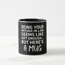 Caneca Ser sua sogra parece um presente suficiente