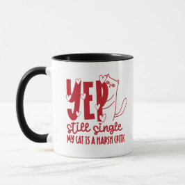Caneca Sim, Ainda Solteiro Meu Gato é um Crítico Severo E
