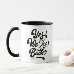 Caneca Sim! Estamos de volta - Mug de caligrafia