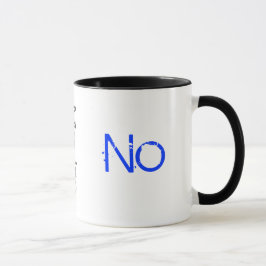 Caneca Sim nenhum agrida talvez